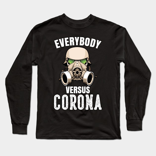 Everybody versus Corona Long Sleeve T-Shirt by Macphisto Shirts